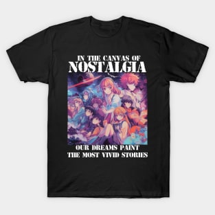 nostalgia anime T-Shirt